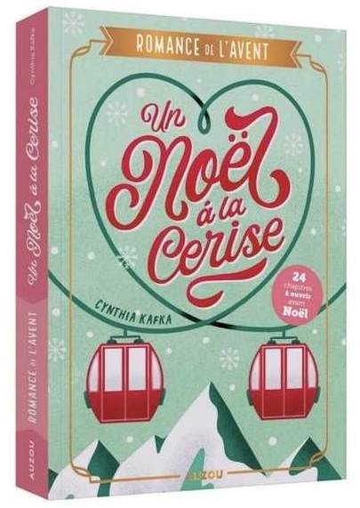 Romance de l'Avent Un Noël à la cerise - Auzou